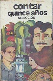 Contar quince años | 141644 | Selección y notas de Juan Carlos Reloba.