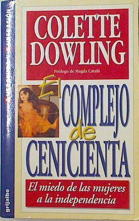 El complejo de Cenicienta | 125123 | Dowling, Colette