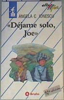 Déjame solo Joe | 162416 | Ionescu, Ángela C.