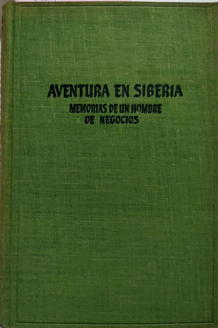 Aventura En Siberia. Memorias De Un Hombre De Negocios | 17549 | Lied Jonas