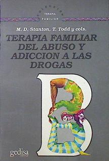 Terapia familiar del abuso y adicción a las drogas | 140593 | Stanton, M. D.