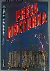 Presa nocturna | 163663 | Sandford, John