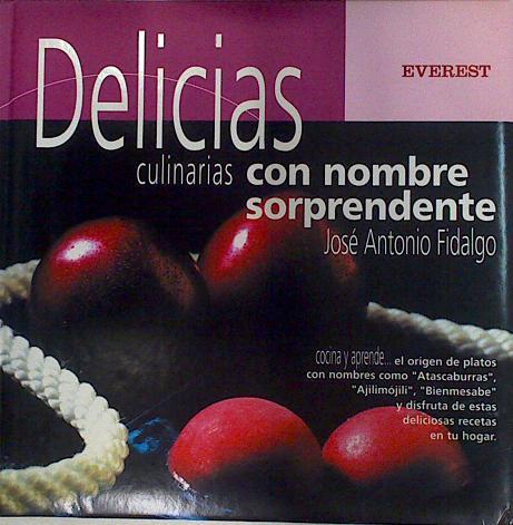 Delicias culinarias con nombre sorprendente | 131103 | Fidalgo Sánchez, José Antonio