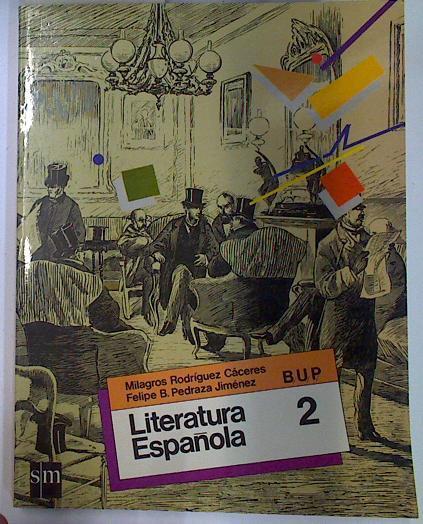 Literatura Española 2 B U P | 87574 | Rodríguez, Milagros