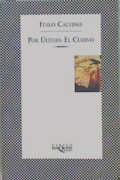 Por último, el cuervo | 150259 | Calvino, Italo