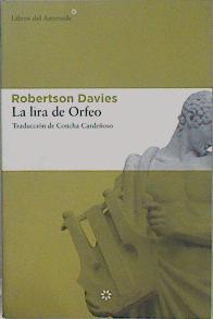 La lira de Orfeo | 149627 | Davies, Robertson (1913-1995)