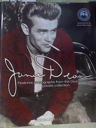 James Dean: Features photographs from the Dean familys private collection | 158327 | George Perry