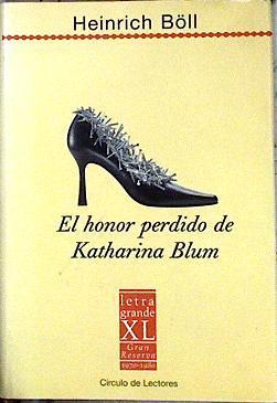 El honor perdido de Katharina Blum | 143250 | Böll, Heinrich