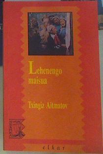 Lehenengo maisua | 111821 | Aïtmatov, Chinguiz Torekulovich