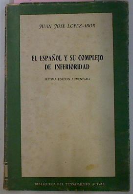 El Español Y Su Complejo De Inferioridad | 14547 | Lopez Ibor Juan Jose