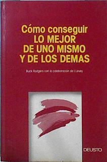 Cómo conseguir lo mejor de uno mismo y de los demás | 144280 | Rodgers, Buck