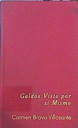 Galdós Visto Por Si Mismo | 48660 | Bravo - Villasante Carmen