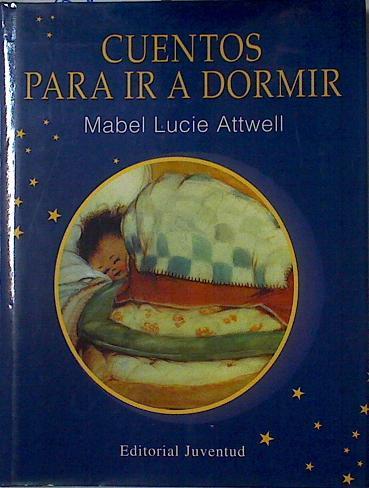 Cuentos para ir a dormir | 116410 | Attwell, Mabel Lucie