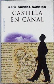 Castilla en canal | 70965 | Guerra Garrido, Raúl