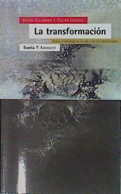 La Transformación Deseo Y Liderazgo En La Vida Y En Las Instituciones | 57239 | Gutmann David/Iarussi Oscar