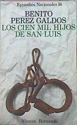 Los Cien MIL Hijos De San Luis | 44087 | Pérez Galdós Benito