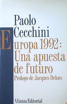 Europa 1992: una apuesta de futuro | 120814 | Ceccarelli, Paolo