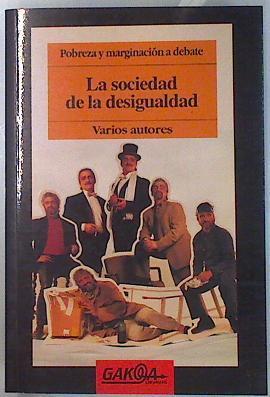 la Sociedad de la desigualdad | 135588 | Asunción, Rosa de la/VVAA