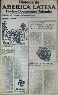 Historia De América Latina II Hechos Documentos Y Polémica América Antes Del Descubri | 52586 | Aguirre, Mariano A