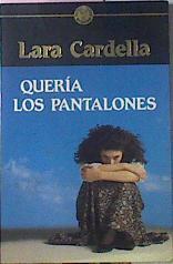 Queria Los Pantalones | 14652 | Cardella Lara