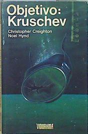 Objetivo: Kruschev | 147998 | Creighton, Christopher/Hynd, Noel