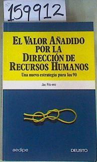 Valor Añadido por la Dirección de Decursos Humanos | 159912 | Fitz-enz, Jac