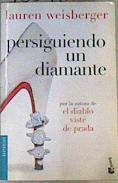 Persiguiendo Un Diamante | 165942 | Lauren Weisberger