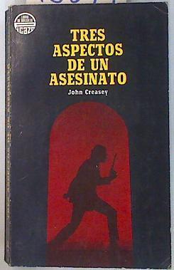 Tres aspectos de un asesinato | 70879 | Creasey, John