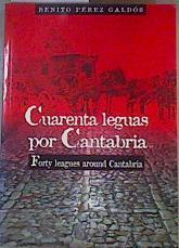 Cuarenta leguas por Cantabria = Forty leagues around Cantabria | 166574 | Pérez Galdós, Benito