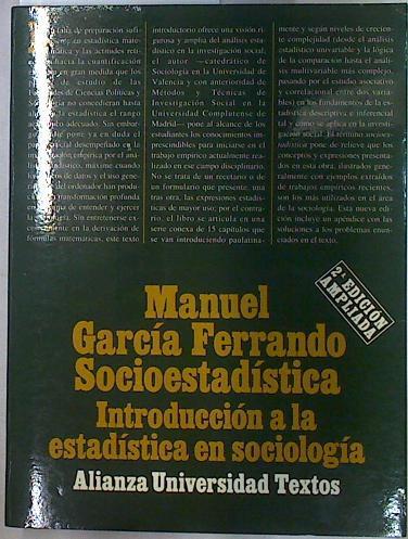 Socioestadística: introducción a la estadística en sociología | 129710 | García Ferrando, Manuel