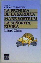 La Pechuga de la sardina. mare vostrum, la señorita Elvira | 73657 | Olmo Gallego, Lauro