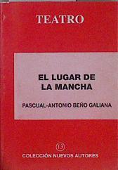 El lugar de la Mancha | 145637 | Beño Galiana, Pascual Antonio