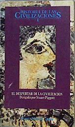 El despertar de la civilización | 142598 | Piggott, Stuart