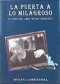 La puerta a lo milagroso: exploraciones adicionales en el Tao de Cheng Man-Ching | 141873 | Lowenthal, Wolfe