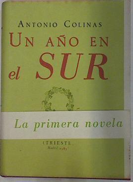 Un Año En El Sur : (Para Una Educacion Estetica) | 35646 | Colinas, Antonio