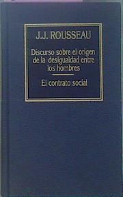 Discurso Sobre El Origen De La Desigualdad Entre Los Hombres / El Contrato Social | 61526 | Rousseau Jean Jacques