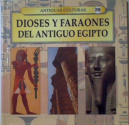 Dioses y faraones del antiguo Egipto | 127957 | Alfonso López, Javier