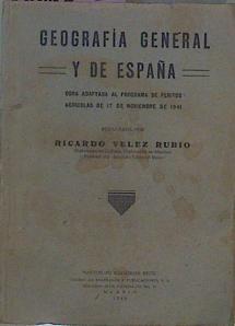 Geografía General Y De España Obra Adaptada Al Programa De Peritos Agrísolas Del 17 D | 62221 | Vélez Rubio Ricardo