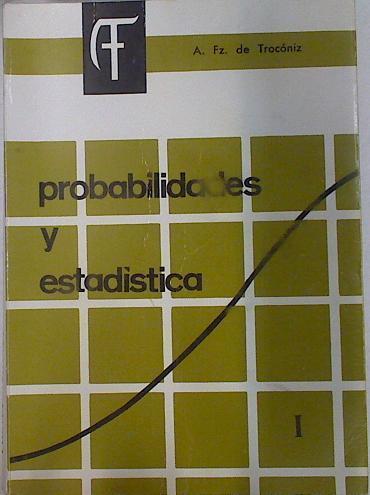 Probabilidades y estadística | 87778 | Fernández de Trocóniz, A