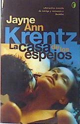 La casa de los espejos | 138494 | Krentz, Jayne Ann