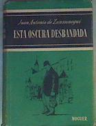 Esta Oscura Desbandada | 28818 | Zunzunegui J.A.