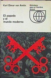 El Papado Y El Mundo Moderno | 44840 | Otmar Von Aretin Karl