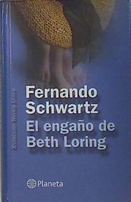 El Engaño De Beth Loring | 1674 | Schwartz Fernando