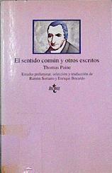 El Sentido común y otros escritos | 144408 | Paine, Thomas/Estudio preliminar, selección y traducción, Ramón Soriano/Estudio preliminar, selección y traducción, Enrique Bocardo