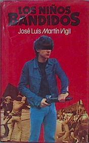 Los Niños Bandidos | 17372 | Martin Vigil, Jose Luis