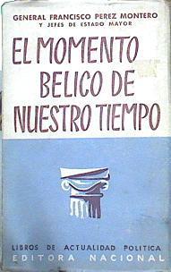 El Momento Bélico De Nuestro Tiempo | 45575 | Pérez Montero Francisco