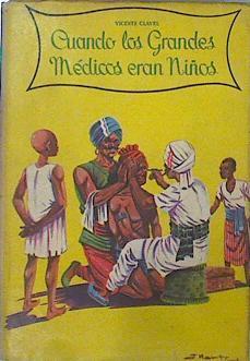 Cuando Los Grandes Medicos Eran Niños | 60515 | Clavel Vicente