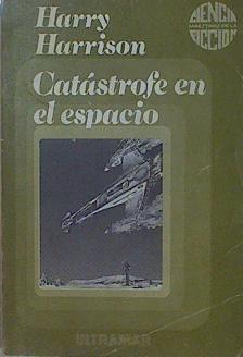 Catástrofe En El Espacio | 56749 | Harrison Harry