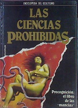 Las ciencias prohibidas El Libro De Las Mancias | 49470 | Vvaa