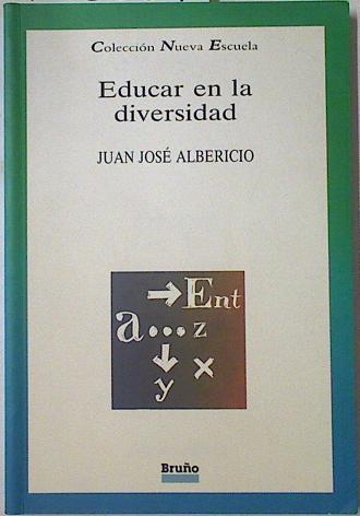 Educar en la diversidad | 128664 | Albericio Huerta, Juan José